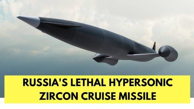 Zircon Hypersonic Missiles
