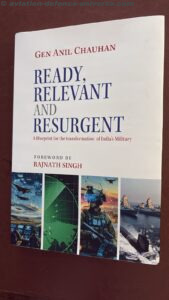 launch of the book  “Ready, Relevant and Resurgent” authored by General Anil Chauhan, the 2nd Chief of Defence Staff (CDS) of India